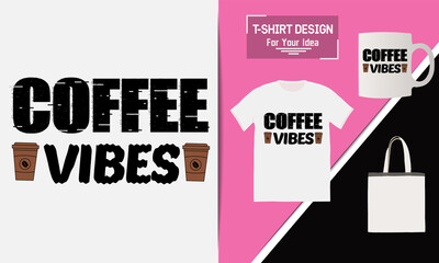 coffee vibes t-shirt design
