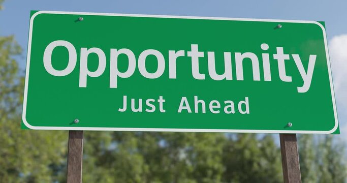 4k Pan of Opportunity Green Road Sign.