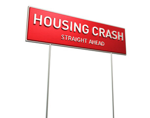 HOUSING CRASH 3D Rendered Highway Sign At Angle Over White Background with Clipping Path