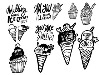 Ice cream hand lettering quote. Vector illustration
Adulting happens, ice cream helps
All you need is ice cream
Ice cream solves all