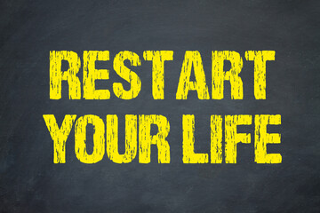 Restart Your Life