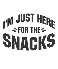 i'm just here for the snacks