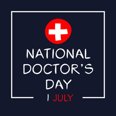 National Doctor’s Day, held on 1 July.