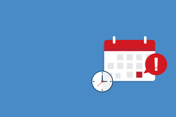 Calendar deadline or event reminder notification with clock. Vector Illustration