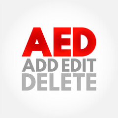 AED - Add, Edit and Delete acronym, business concept background