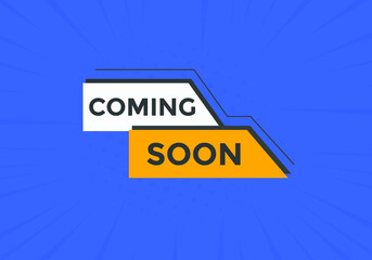Obraz premium Coming soon button. Coming soon text web template. Sign icon banner 