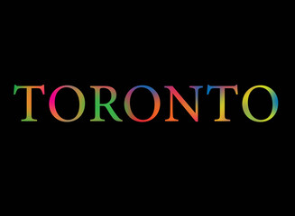Rainbow filled text spelling out Toronto with a black background 