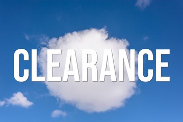 Fototapeta premium CLEARANCE - word on the background of the sky with clouds.