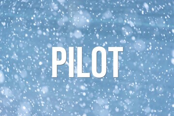 PILOT - word on the background of the sky with clouds.