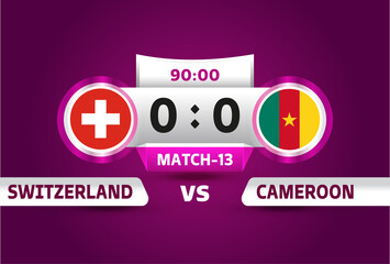 Switzerland vs cameroon, world Football 2022, Group G. World Football Competition championship match versus teams intro sport background, championship competition final poster, vector illustration.
