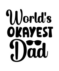 Dad svg, father svg, Fathers day svg, daddy svg, best dad ever svg, best dad svg,Dad Svg, Father Svg, Dad life Svg, Dad Bundle svg, Father’s Day Svg,Dad svg, fathers day svg, father’s day svg, daddy s