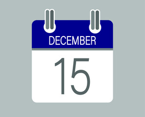 Day 15 december. Blue calendar for days of the month in december. Calendar page template.