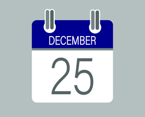 Day 25 december. Blue calendar for days of the month in december. Calendar page template.