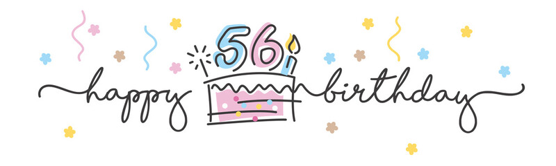 56th Birthday handwritten typography lettering Greeting card with colorful big cake, number, candle and confetti