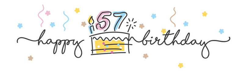 57th Birthday handwritten typography lettering Greeting card with colorful big cake, number, candle and confetti