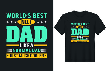 World's Best No.1 Dad Like A Normal Dad Just Much Cooler- greeting card template with hand-drawn lettering and simple illustration for cards