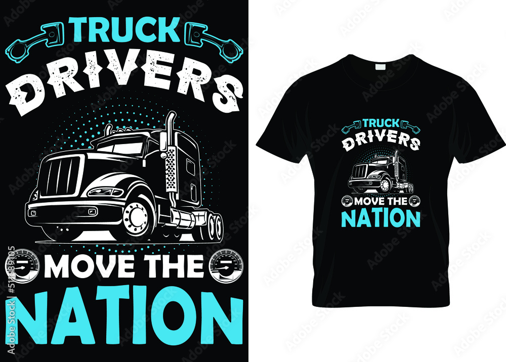 Wall mural Truck t shirt. Vector typography t shirt design for truck driver...