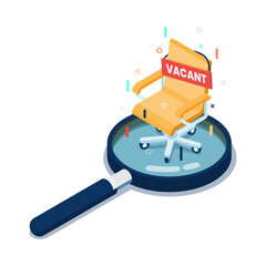 Isometric Vacant Sign with Empty Office Chair on Magnifying Glass