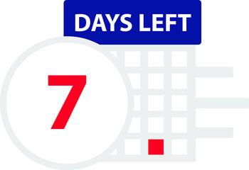 7 days left. Vector illustration.