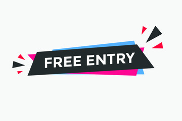 Free entry text button. Web button banner template Free entry 
 - obrazy, fototapety, plakaty