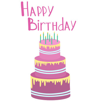 Pink birthday cake with candles in trendy vector flat style. Hand drawn greeting postcard concept  with lettering. Tiered cake decorated with cream and candles. Birthday pie illustration for card.