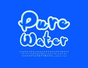 Vector eco sign Pure Water with artistic Font. Blue handwritten set of Alphabet Letters, Numbers and Symbols