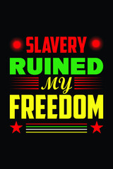 Naklejka na ściany i meble SLAVERY RUINED MY FREEDOOM