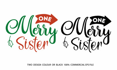 One Merry Sister SVG Craft Design.