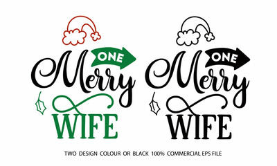One Merry Wife SVG Craft Design.