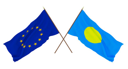 Background for designers, illustrators. National Independence Day. Flags The European Union and Palau