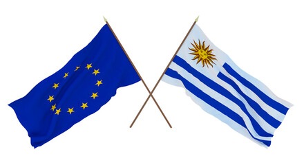 Background for designers, illustrators. National Independence Day. Flags The European Union and Uruguay
