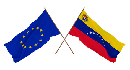 Background for designers, illustrators. National Independence Day. Flags The European Union and Venezuela