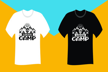 Naklejka premium Live Love Laugh Camp SVG Cut File T Shirt Design