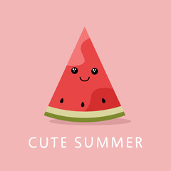 A cute piece of watermelon in kawaii style. Cute Summer lettering. Summer theme. Vector illustration.