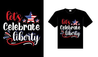4th July t-shirt design United states independence day celebration