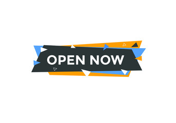 Open Now button. Open Now text web banner template. Sign icon banner
