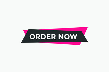 Order Now button. Order Now text web banner template. Sign icon banner
