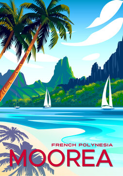 French Polynesia Moorea Tropical Beach Island Landscape. Handmade drawing vector illustration. Retro style travel poster design.