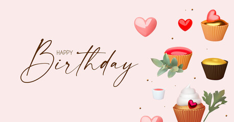 Happy Birthday cute 3D design template with cakes, cupcakes, balloons, hearts and leaves. Weddign, anniversary and nice cafe design.