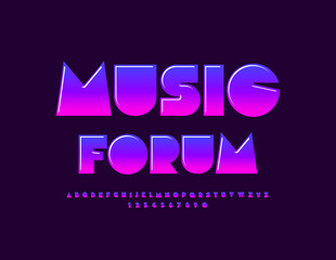 Vector trendy flyer Music Forum. Creative shiny Font. Gradient color Alphabet Letters and Numbers set