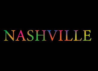Rainbow filled text spelling out Nashville with a black background 
