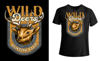 Wild deer hunting club tee shirt design, deer shirt, hunting t-shirt design vector 