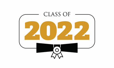 Class of 2022, Congratulations Graduates 2022. Celebration text poster. Graduates class of 2022 vector concept as template for cards, posters, banners, labels. SVG, PNG, PDF, JPG, Ai, EPS file format