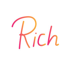 Rich Hand Written Words. Hand drawn lettering isolated on white background. Vector template for poster, social media, banner and cards.