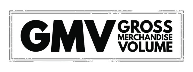 GMV Gross Merchandise Volume - total amount of sales a company makes over a specified period of time, acronym text concept stamp - obrazy, fototapety, plakaty
