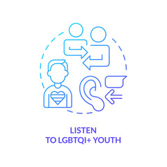 Listen to LGBTQI youth blue gradient concept icon. Be understanding. Supporting LGBT youth abstract idea thin line illustration. Isolated outline drawing. Myriad Pro-Bold fonts used
