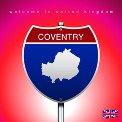 An Sign Road America Style with state of United Kingdom with Pink background and message, COVENTRY and map, vector art image illustration