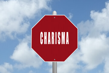 The word Charisma on a red stop sign.