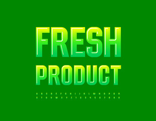 Vector green sign Fresh Product. Artistic Alphabet Letters and Numbers set. Elegant Glossy Font. 