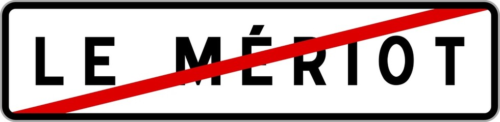 Panneau sortie ville agglomération Le Mériot / Town exit sign Le Mériot